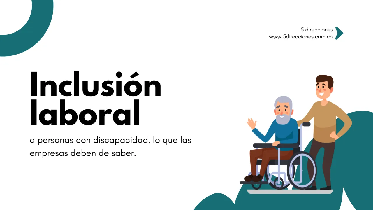 Portada — Inclusión laboral de personas con discapacidad: más que una obligación, una decisión estructural de empresa